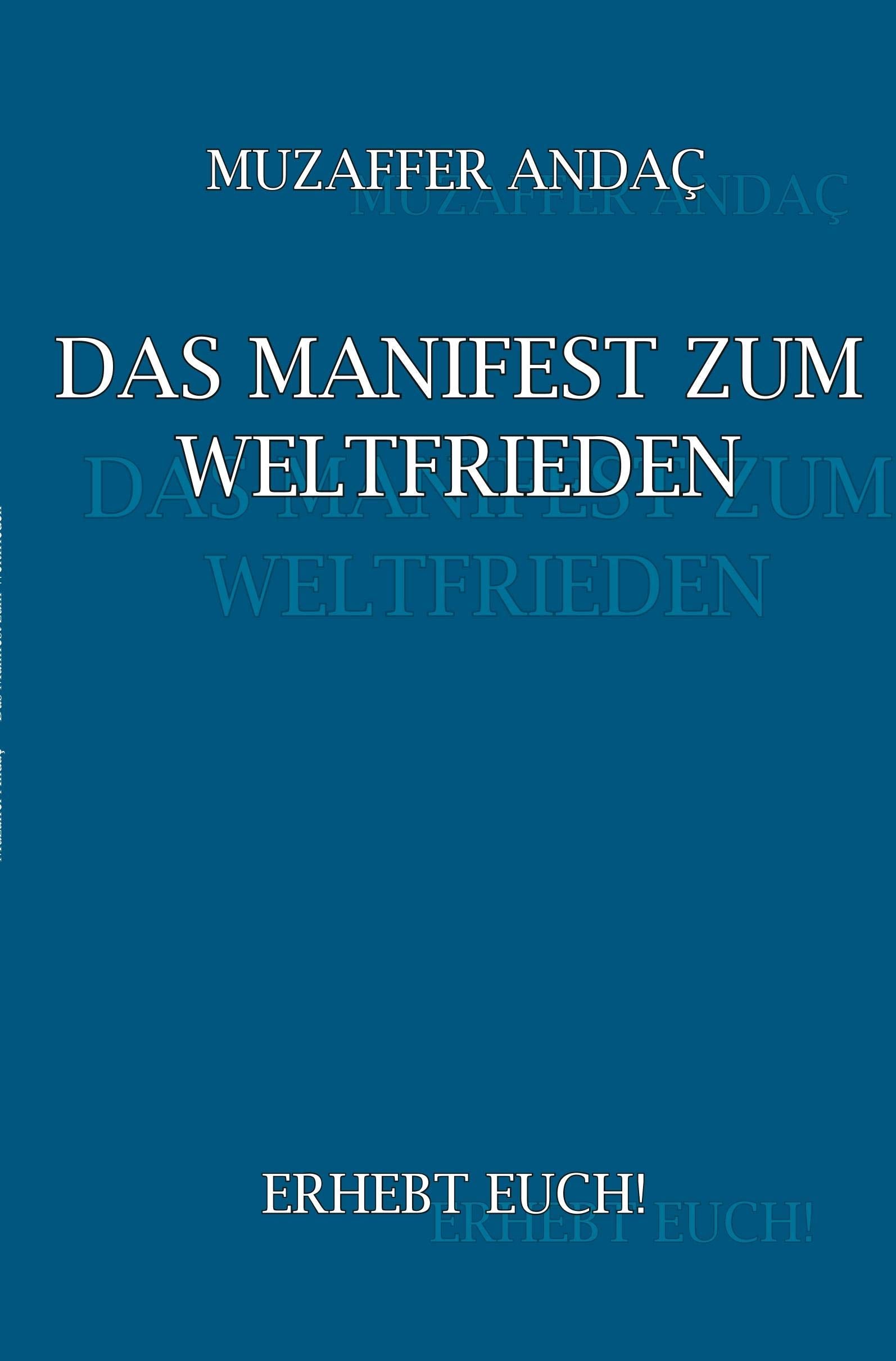Das Manifest zum Weltfrieden: Erhebt euch! Religion & Esotericism