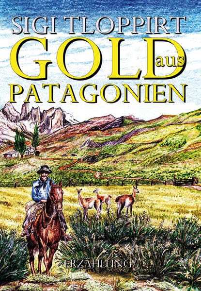 Gold aus Patagonien Contemporary literature