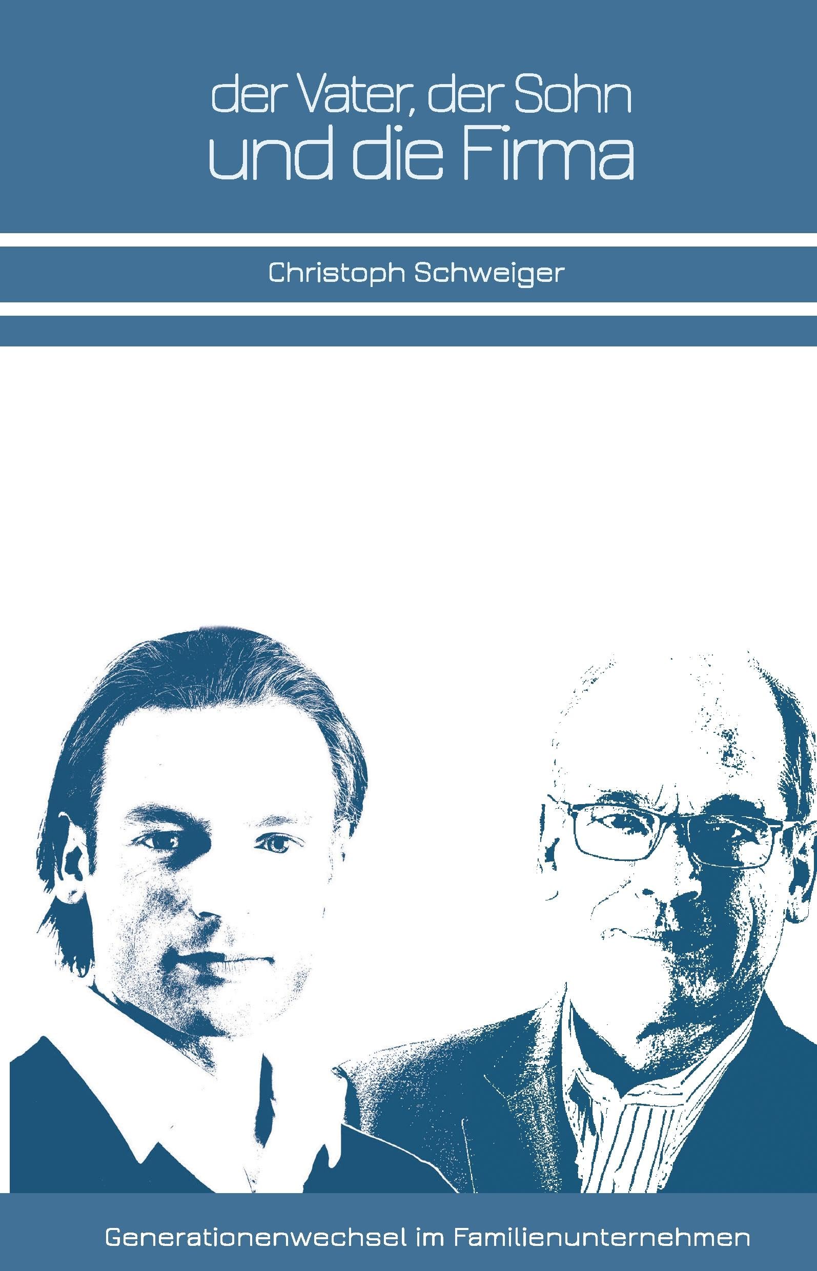 Der Vater, der Sohn und die Firma: Generationenwechsel im Familienunternehmen Law