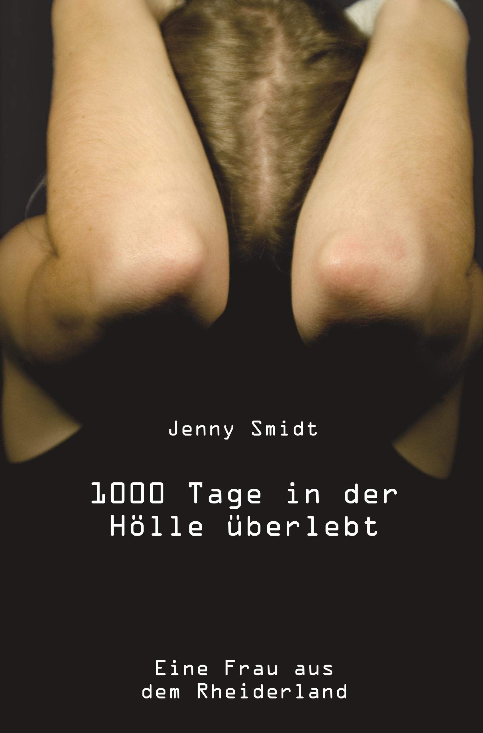1000 Tage in der Hölle überlebt: Eine Frau aus dem Rheiderland Contemporary literature