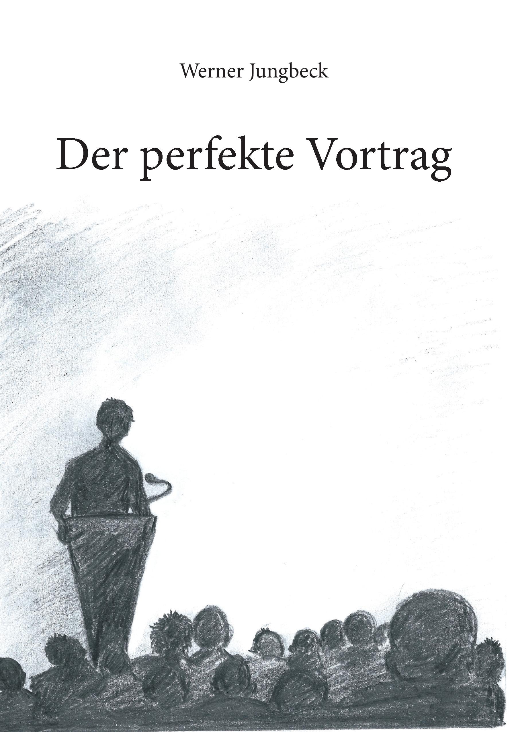 Der perfekte Vortrag Business, Finance & Career
