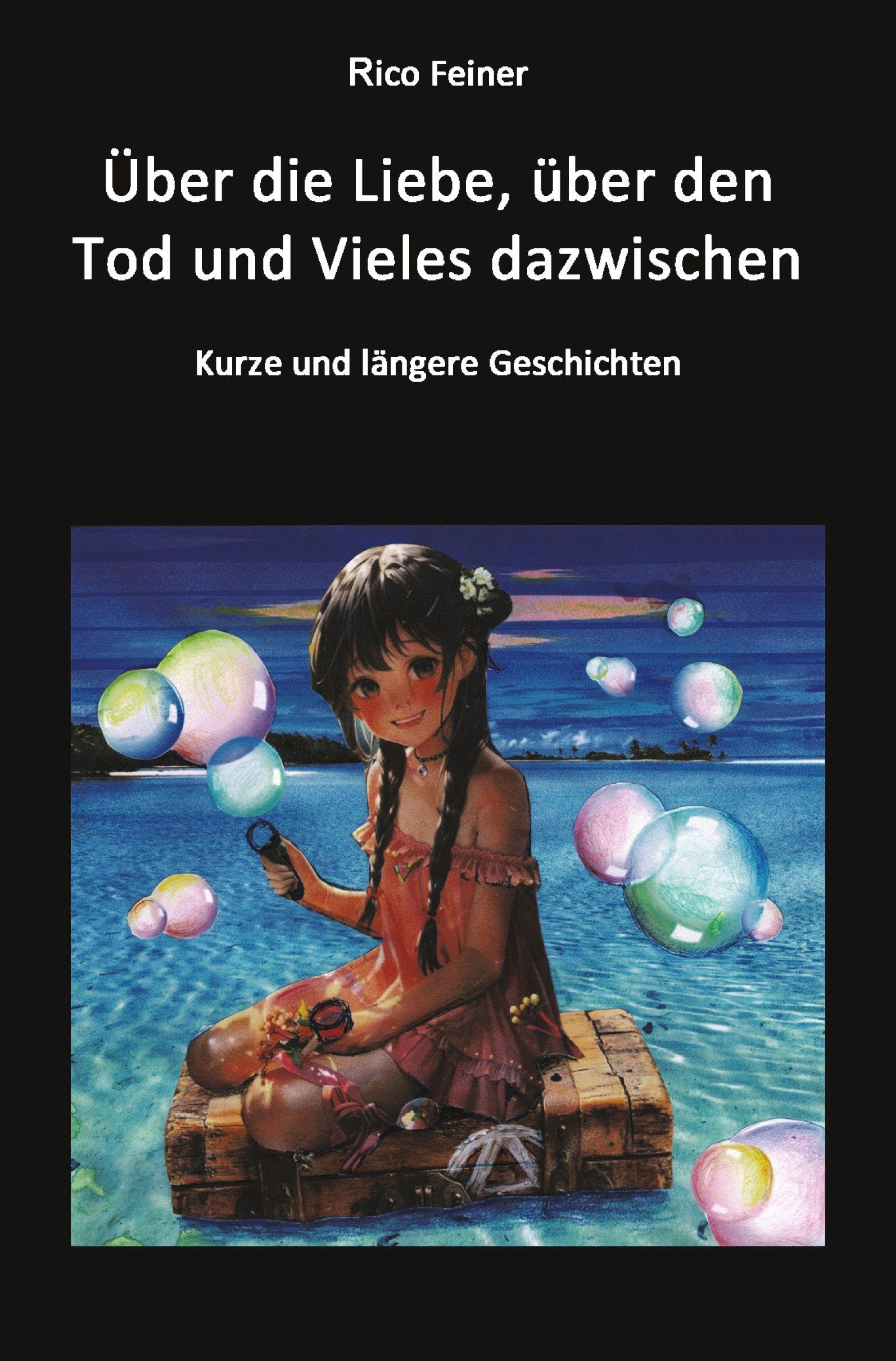 Über die Liebe, über den Tod und Vieles dazwischen Contemporary literature