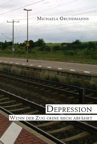 Depression: Wenn der Zug ohne mich abfährt Health, Nutrition & Fitness