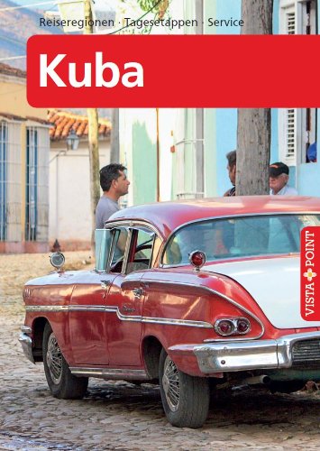 Kuba: Reiseregionen, Tagesetappen, Service Leisure, Home & Garden