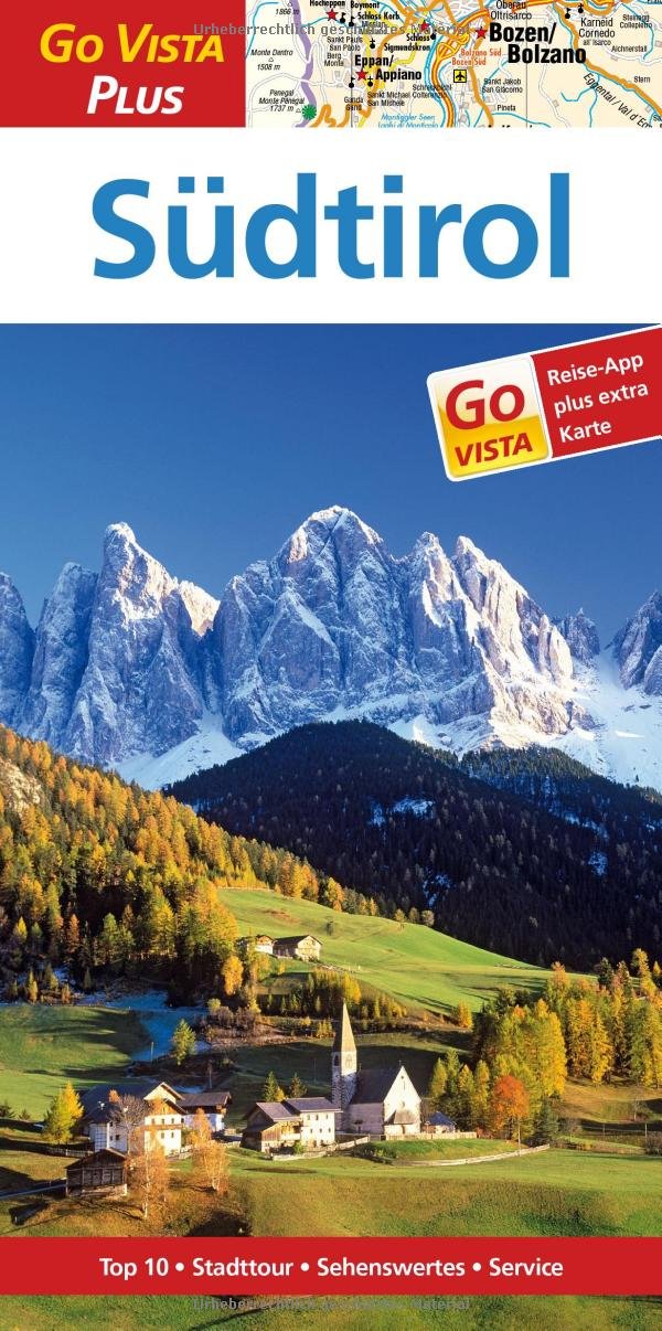Südtirol: Reiseführer mit Reise-App (Go Vista Plus) book