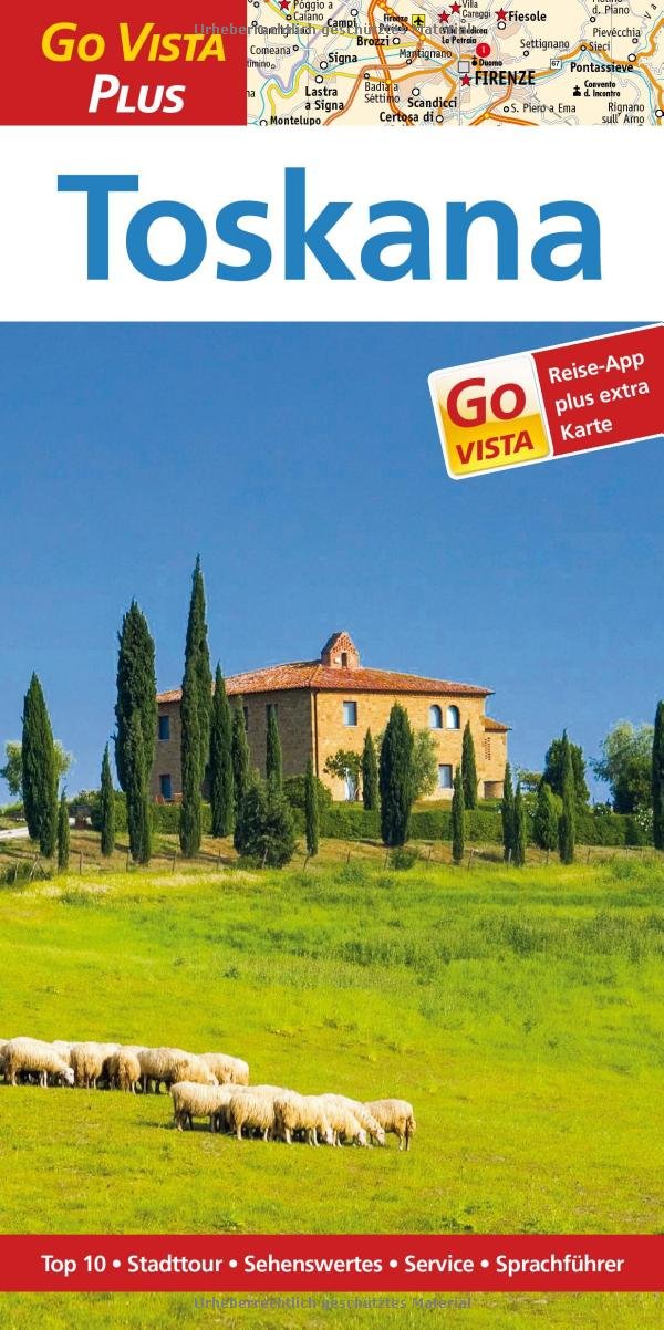 Toskana – Go Vista Plus: Reiseführer mit Reise-App Leisure, Home & Garden