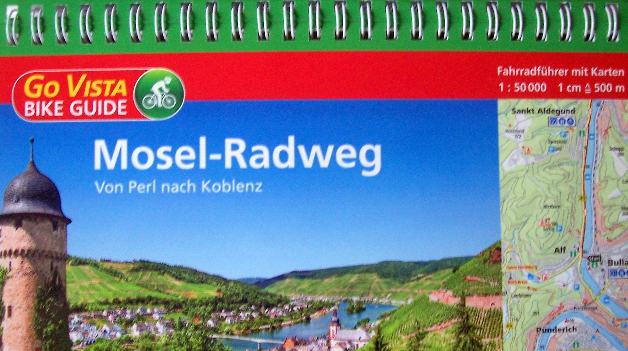 Mosel-Radweg: Von Perl nach Koblenz - Fahrradführer mit Karten 1:50.000 Books