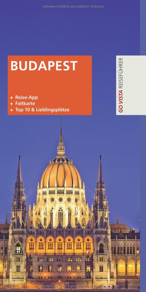 GO VISTA Plus: Reiseführer Budapest (Mit App und Faltkarte) Leisure, Home & Garden