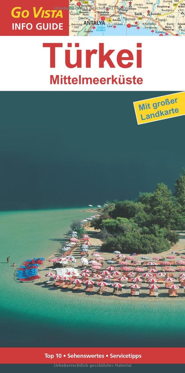 GO VISTA: Reiseführer Türkei: Mittelmeerküste - Mit Faltkarte (Go Vista Info Guide) Leisure, Home & Garden