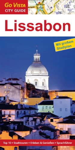 Lissabon. City Guide: Mit großem Stadtplan, Sprachführer, Stadttouren Travel