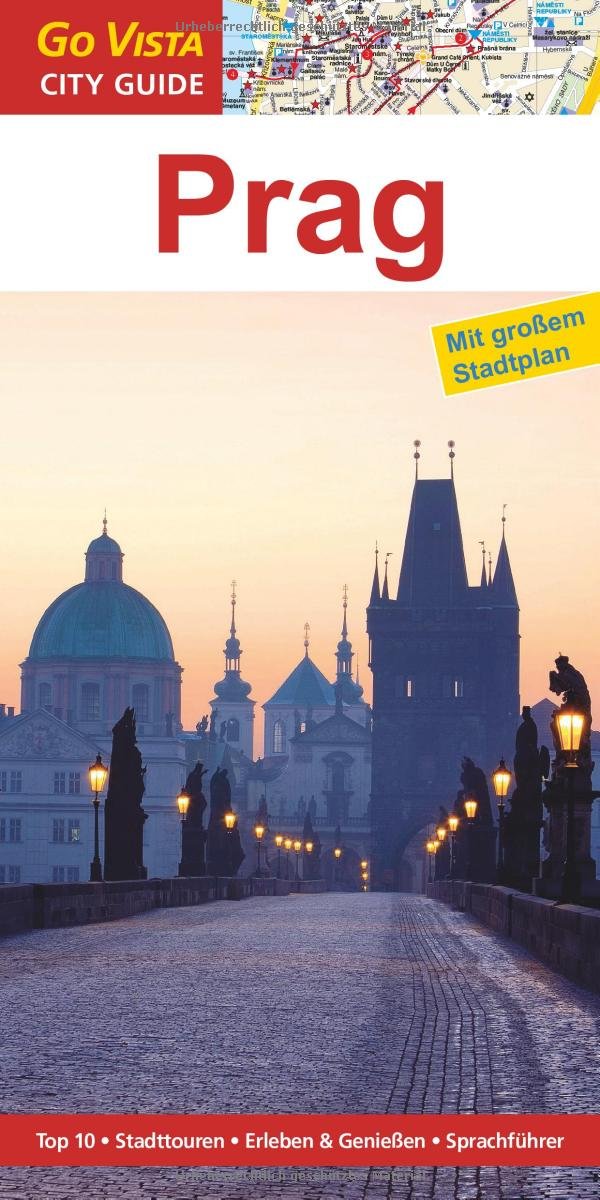 Prag: Top 10, Stadttouren, Erleben & Genießen, Sprachführer (Go Vista City Guide) Leisure, Home & Garden