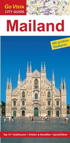Mailand: Top 10, Stadttouren, Erleben & Genießen, Sprachführer Travel
