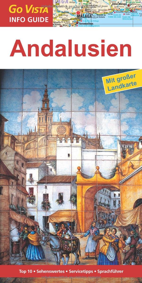 Regionenführer Andalusien: Reiseführer inklusive Faltkarte (Go Vista Info Guide) Leisure, Home & Garden