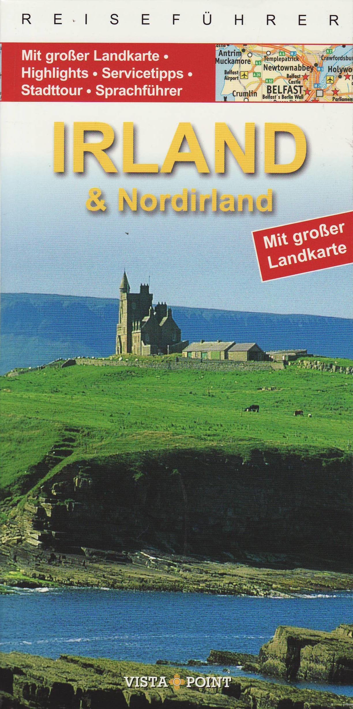 Irland & Nordirland Info Guide: Mit Landkarte...Highlights...Servicetipps...Sprachführer...Stadtour Books