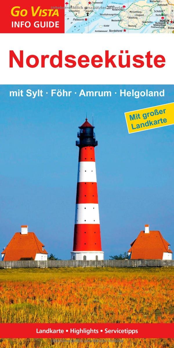 Nordseeküste: mit Sylt, Föhr, Amrum, Helgoland Travel