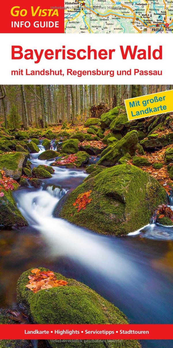 Bayerischer Wald: mit Landshut, Regensburg und Passau (Go Vista Info Guide) Leisure, Home & Garden