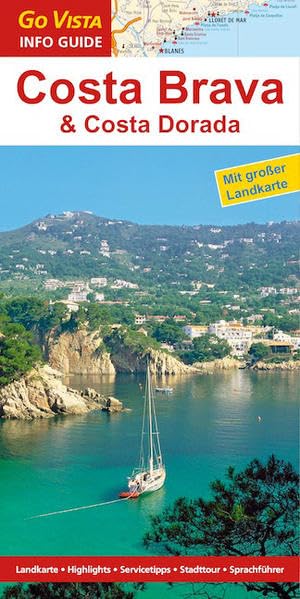 Regionenführer Costa Brava & Costa Dorada: Reiseführer inklusive Faltkarte (Go Vista Info Guide) Leisure, Home & Garden