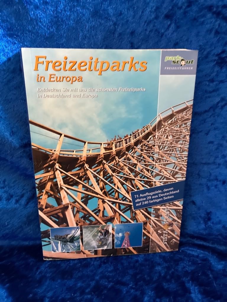 Freizeitparks in Europa 2009: Entdecken Sie mit uns die schönsten Freizeitparks in Deutschland und Europa (Freizeitführer) Leisure, Home & Garden