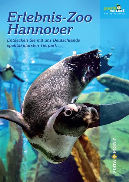 Erlebnis-Zoo Hannover: Entdecken Sie mit uns Deutschlands spektakulärsten Tierpark (Freizeitführer) Leisure, Home & Garden