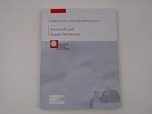 Wirtschaft und Soziale Demokratie / . Simon Vaut u.a. / Lesebuch der sozialen Demokratie ; 2 Books