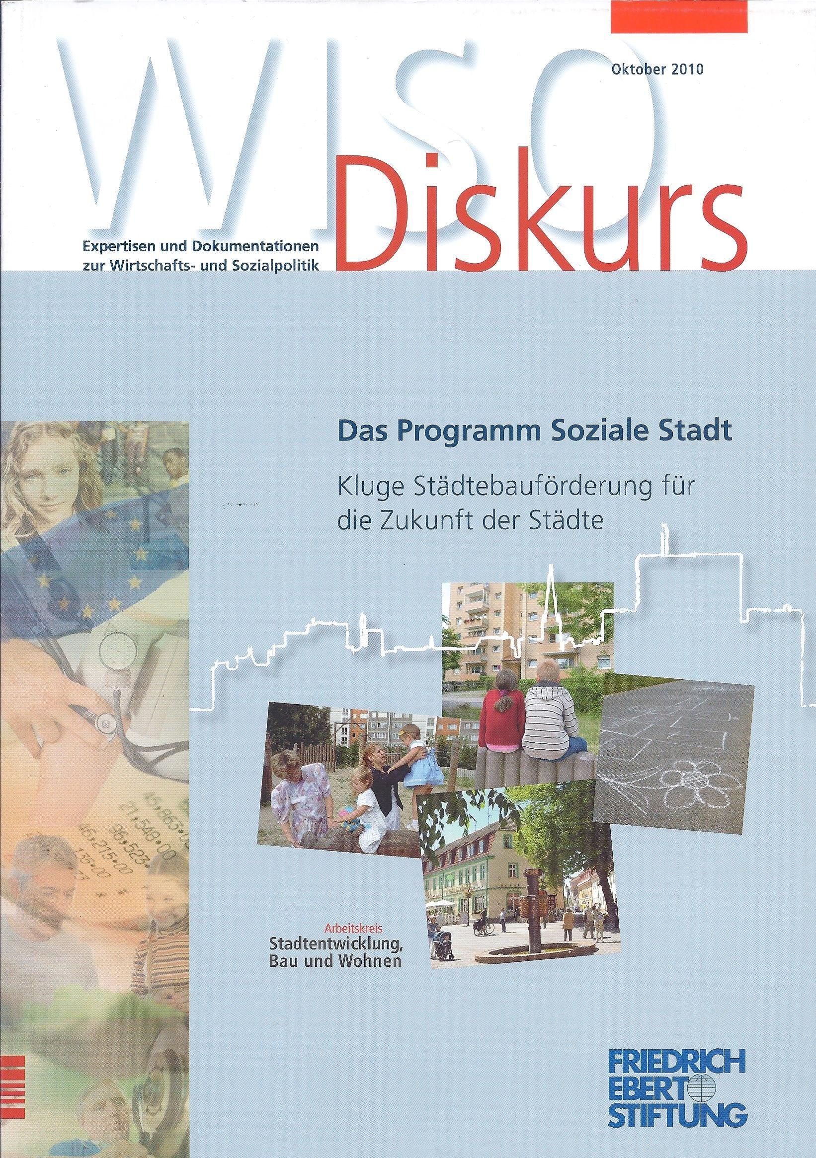 WISO Diskurs: Das Programm Soziale Stadt. Kluge Städtebauförderung für die Zukunft der Städte. Books