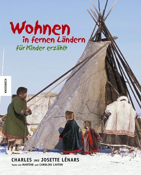 Wohnen in fernen Ländern - für Kinder erzählt Children's books