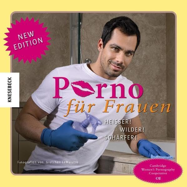 Porno für Frauen New Edition: Heißer! Wilder! Schärfer! Lifestyle