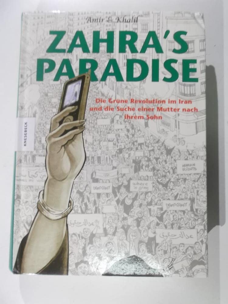 Zahra's Paradise: Die Grüne Revolution im Iran und die Suche einer Mutter nach ihrem Sohn Manga