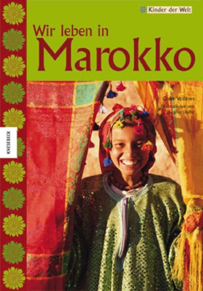 Wir leben in Marokko (Kinder der Welt) Children's books