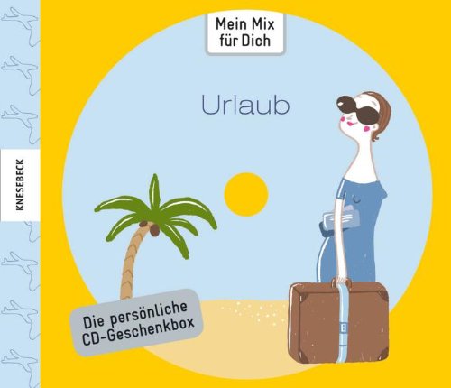 Mein Mix für Dich: Urlaub. CD-Geschenkbox mit CD-Hülle und Booklet für gebrannte CDs Lifestyle