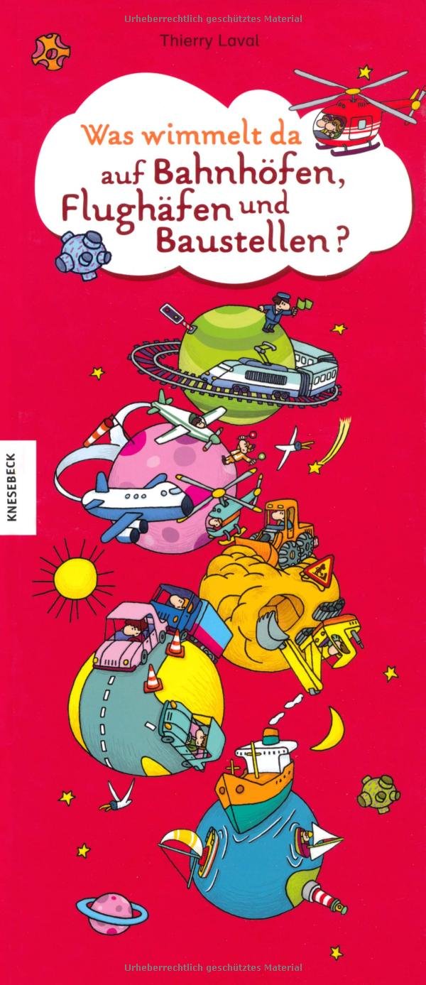 Was wimmelt da auf Bahnhöfen, Flughäfen und Baustellen? Children's books