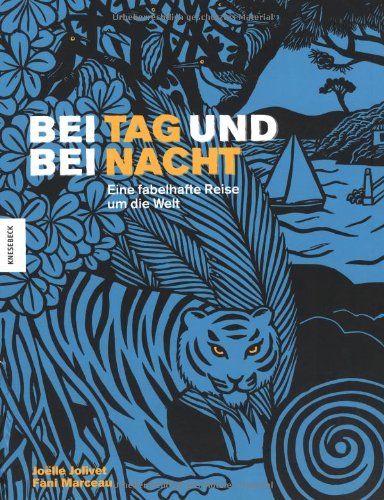 Bei Tag und bei Nacht: Eine fabelhafte Reise um die Welt Non-fiction