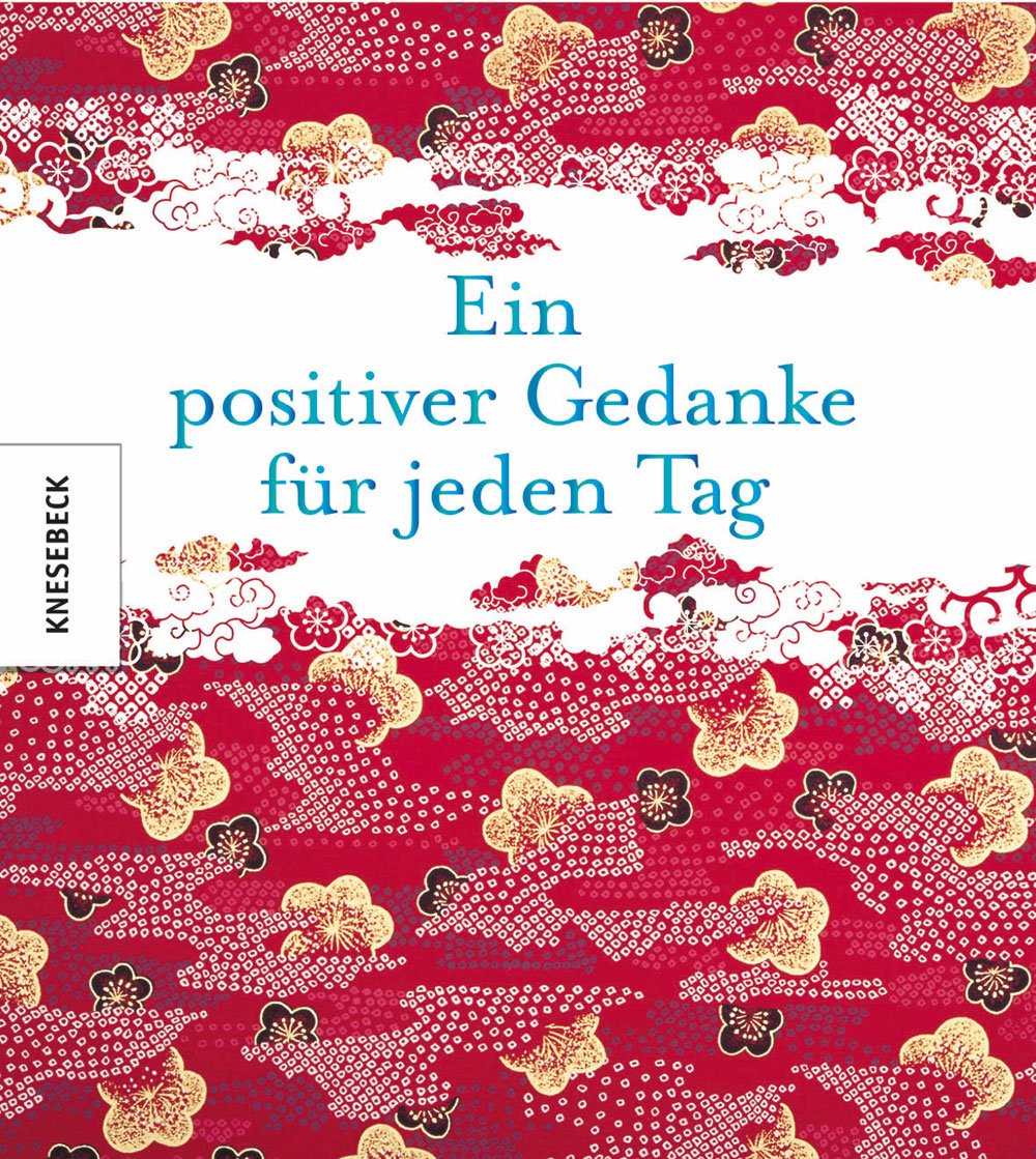 Ein positiver Gedanke für jeden Tag Living & Furnishing Books