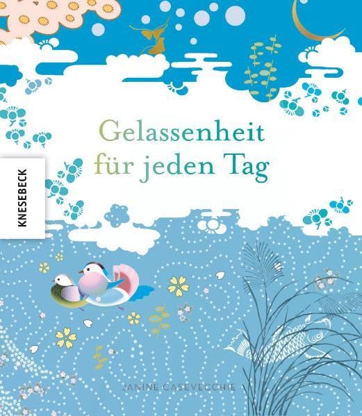 Gelassenheit für jeden Tag. Ein Geschenkbuch book