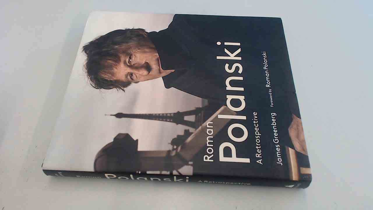 Roman Polanski: Seine Filme, sein Leben Art & Literature