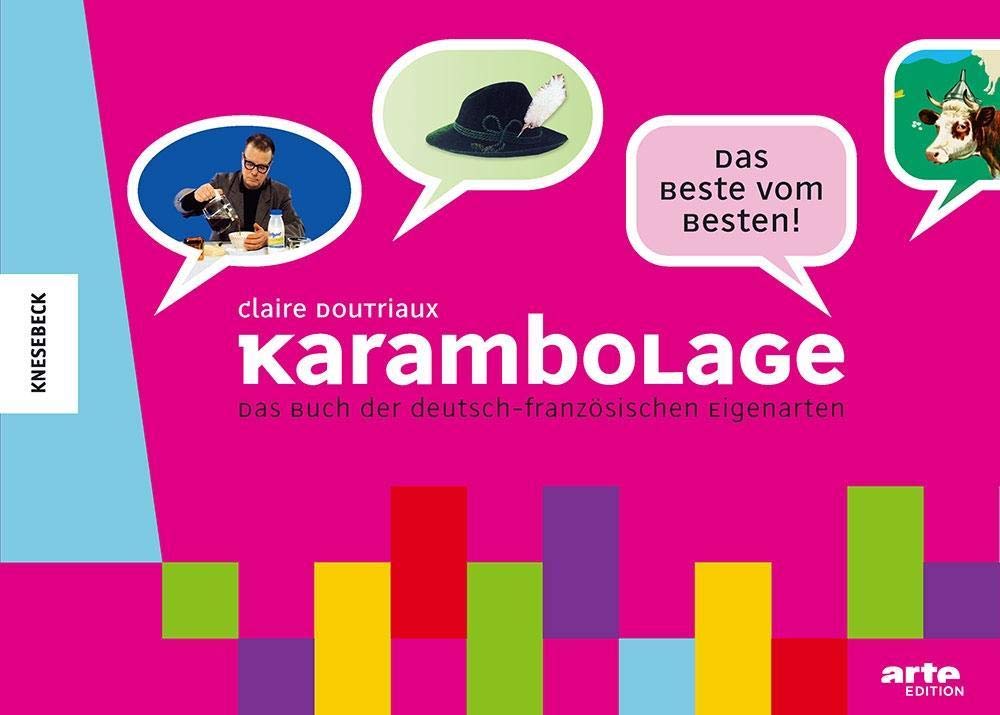 Karambolage - Das Beste vom Besten book