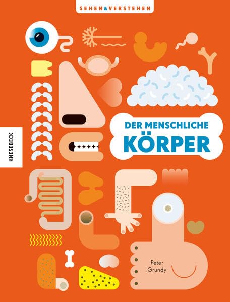 Der menschliche Körper: Sehen & Verstehen Children's books