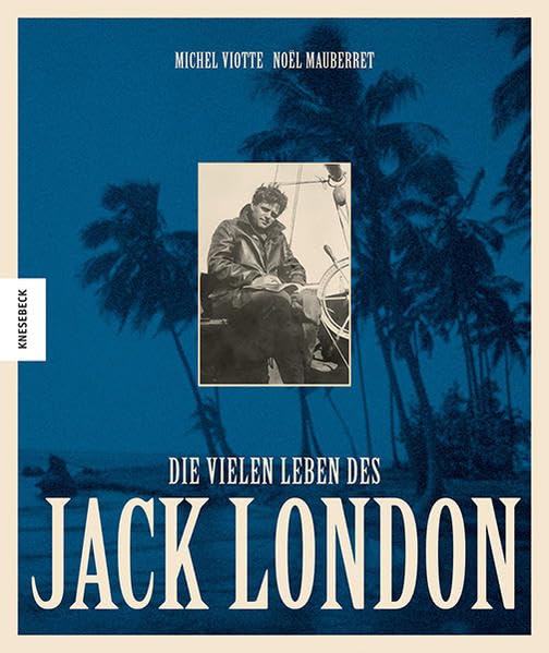 Die vielen Leben des Jack London Contemporary literature