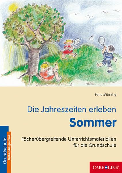 Die Jahreszeiten erleben - Sommer: Fächerübergreifende Unterrichtsmaterialien für die Grundschule Learning & Reference