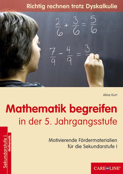 Mathematik begreifen: in der 5. Jahrgangsstufe Motivierende Fördermaterialien für die Sekundarstufe I Education & Training