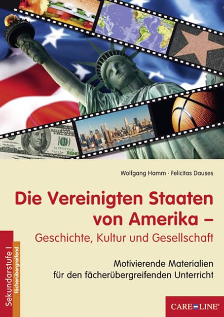 Die Vereinigten Staaten von Amerika: Geschichte, Kultur und Gesellschaft Learning & Reference