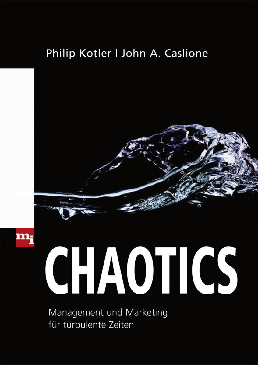 Chaotics: Management und Marketing für turbulente Zeiten Law