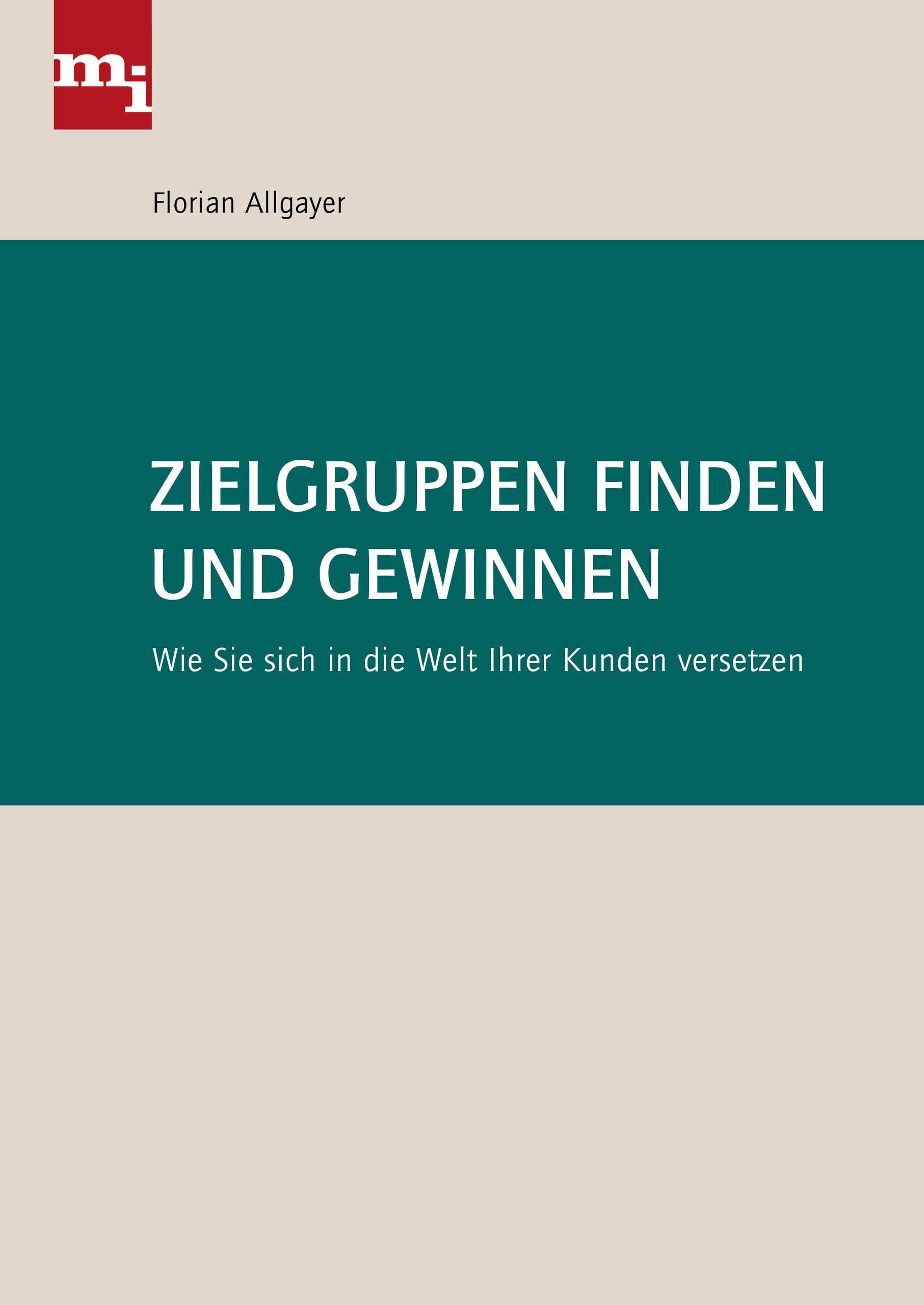 Zielgruppen finden und gewinnen: Wie Sie sich in die Welt Ihrer Kunden versetzen Law
