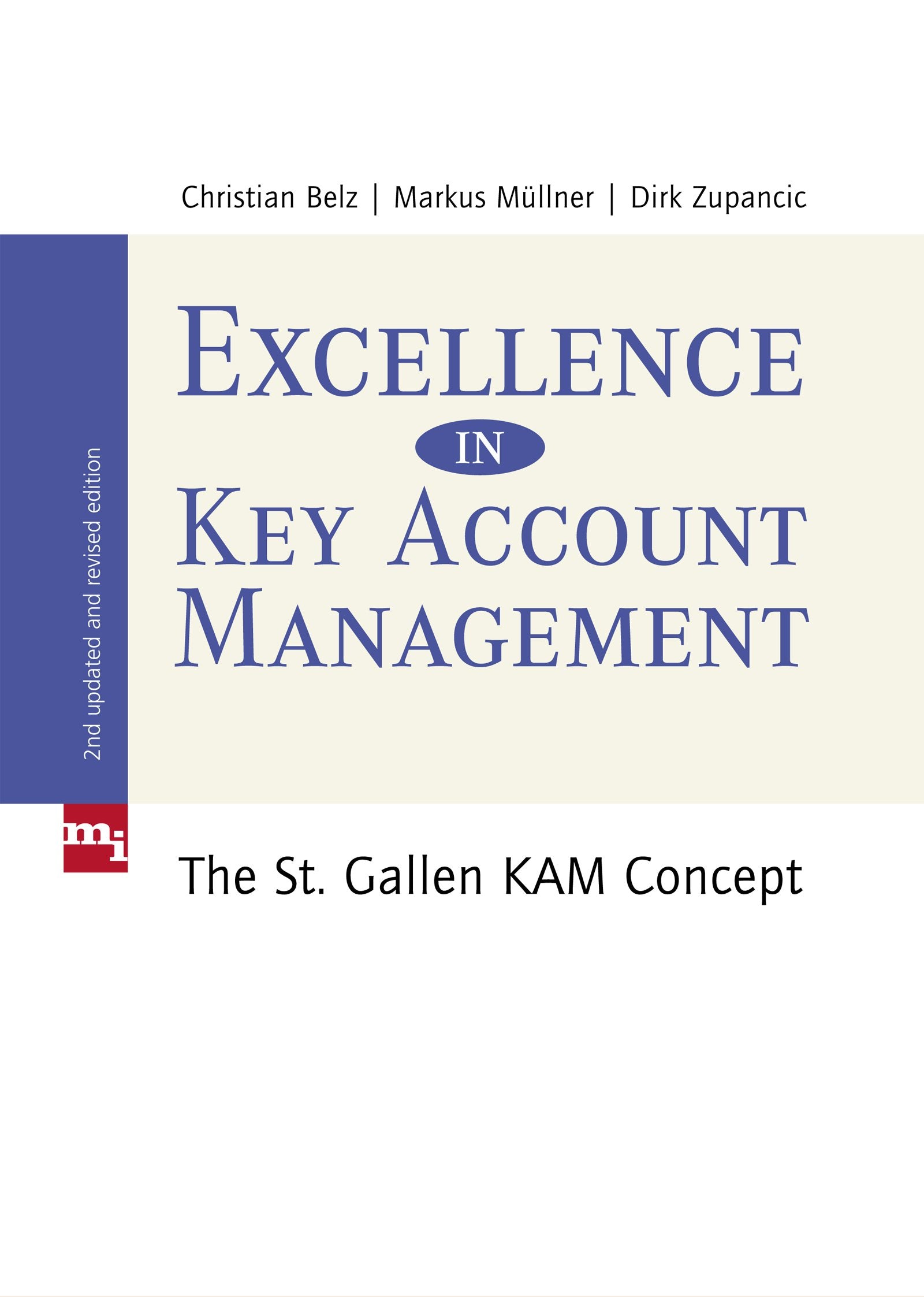 Excellence in Key Account Management: The St. Gallen KAM concept Law