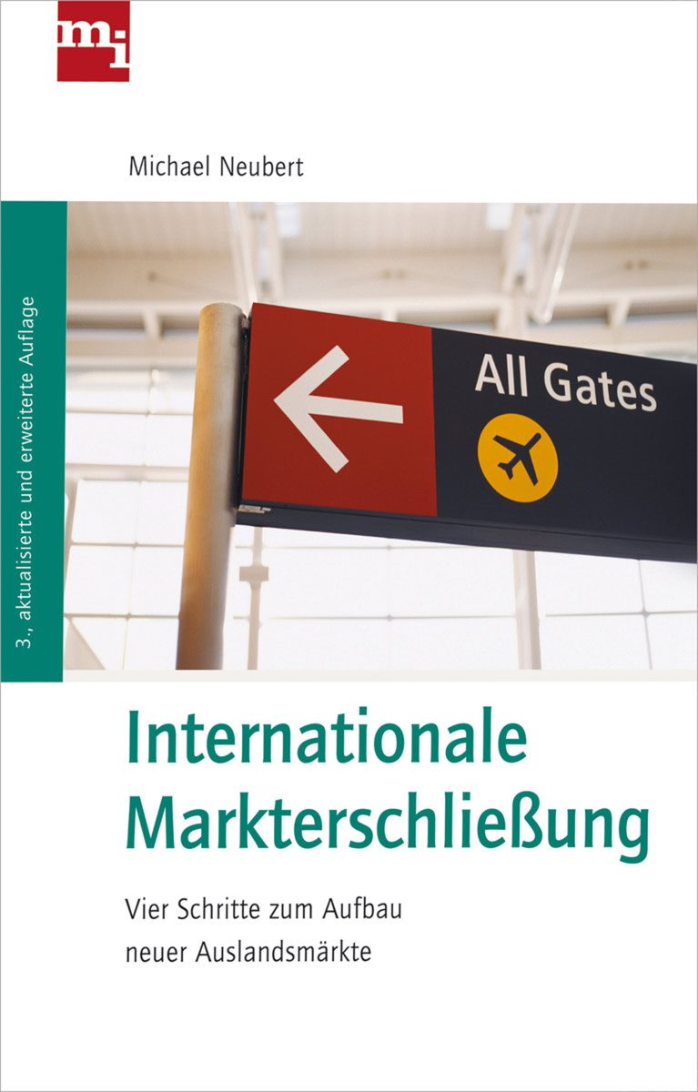 Internationale Markterschließung: Vier Schritte zum Aufbau neuer Auslandsmärkte Law
