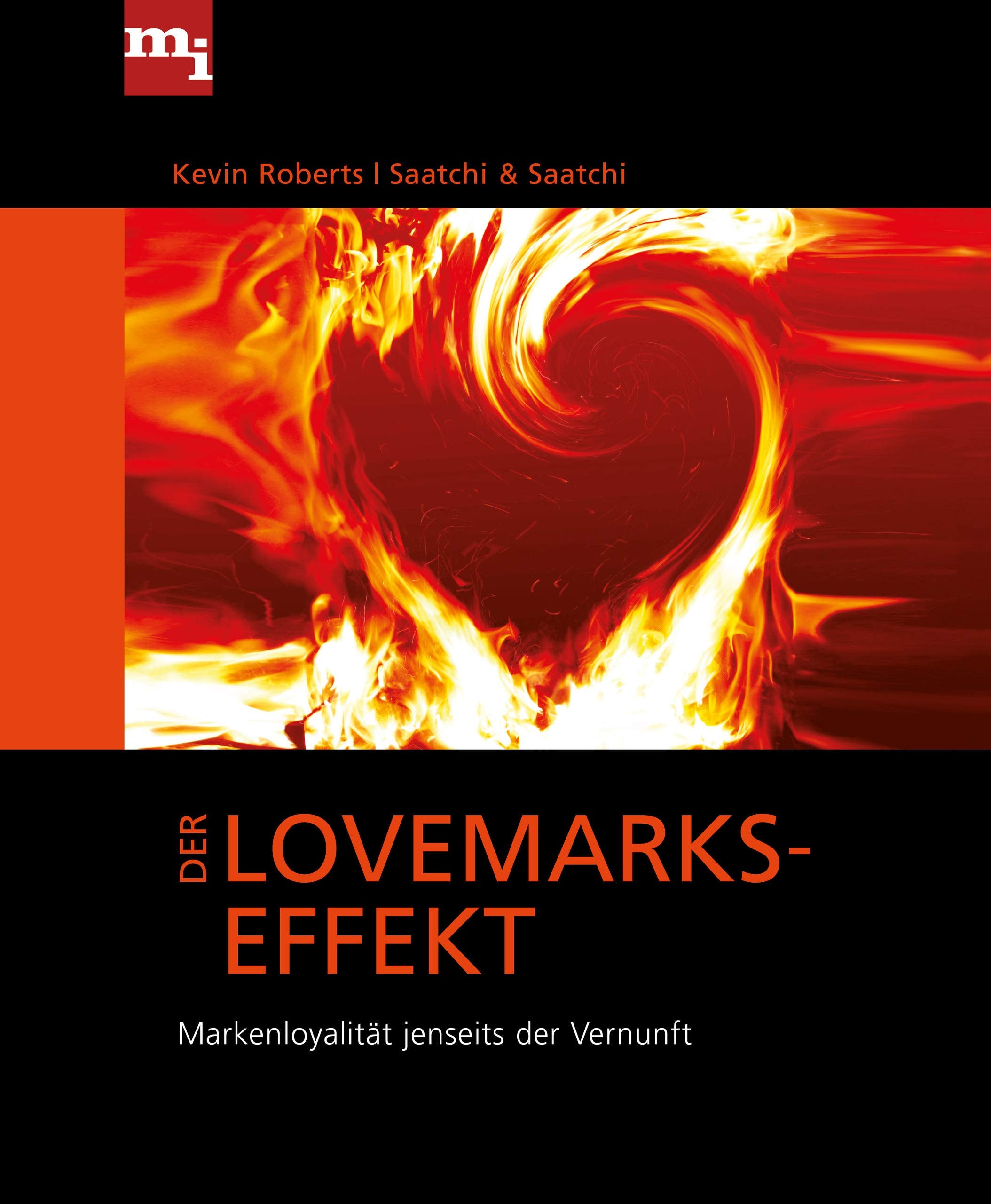Der Lovemarks-Effekt: Markenloyalität jenseits der Vernunft Law