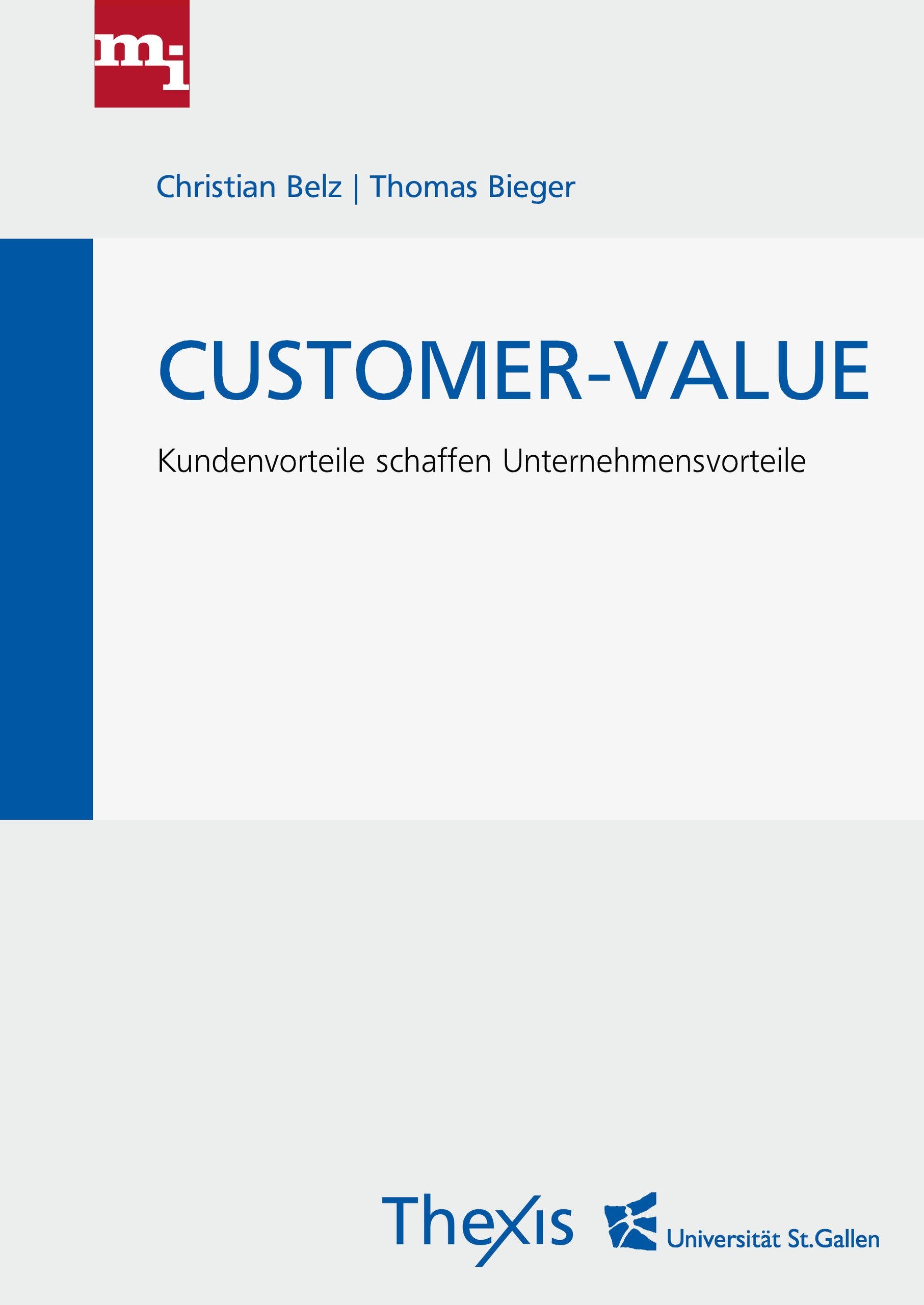 Customer-Value: Kundenvorteile schaffen Unternehmensvorteile Teil 2 Law