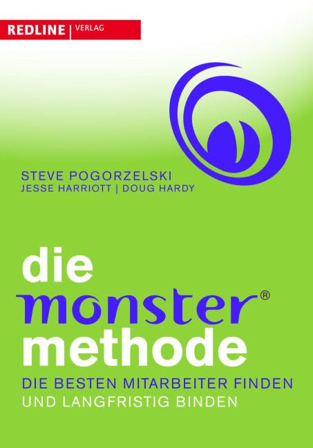 Die Monster-Methode: Die besten Mitarbeiter finden und langfristig binden Law