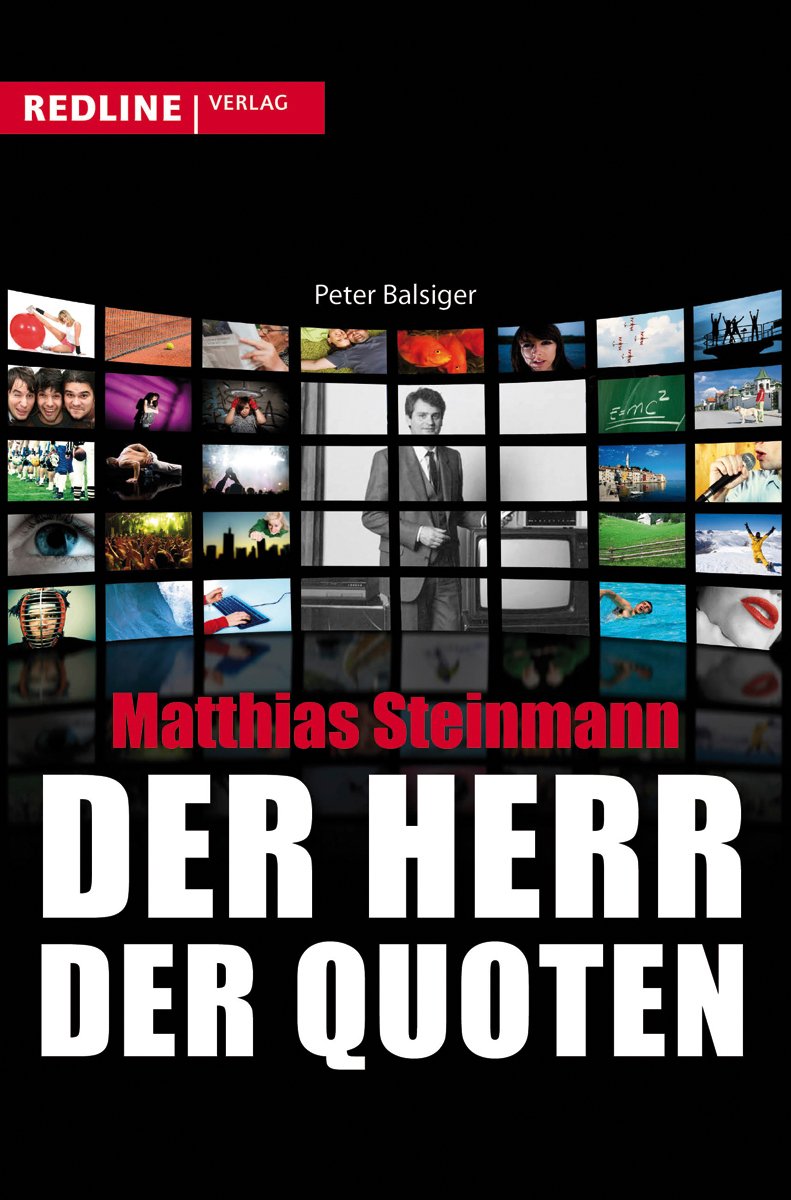 Matthias Steinmann - Der Herr der Quoten Art & Literature