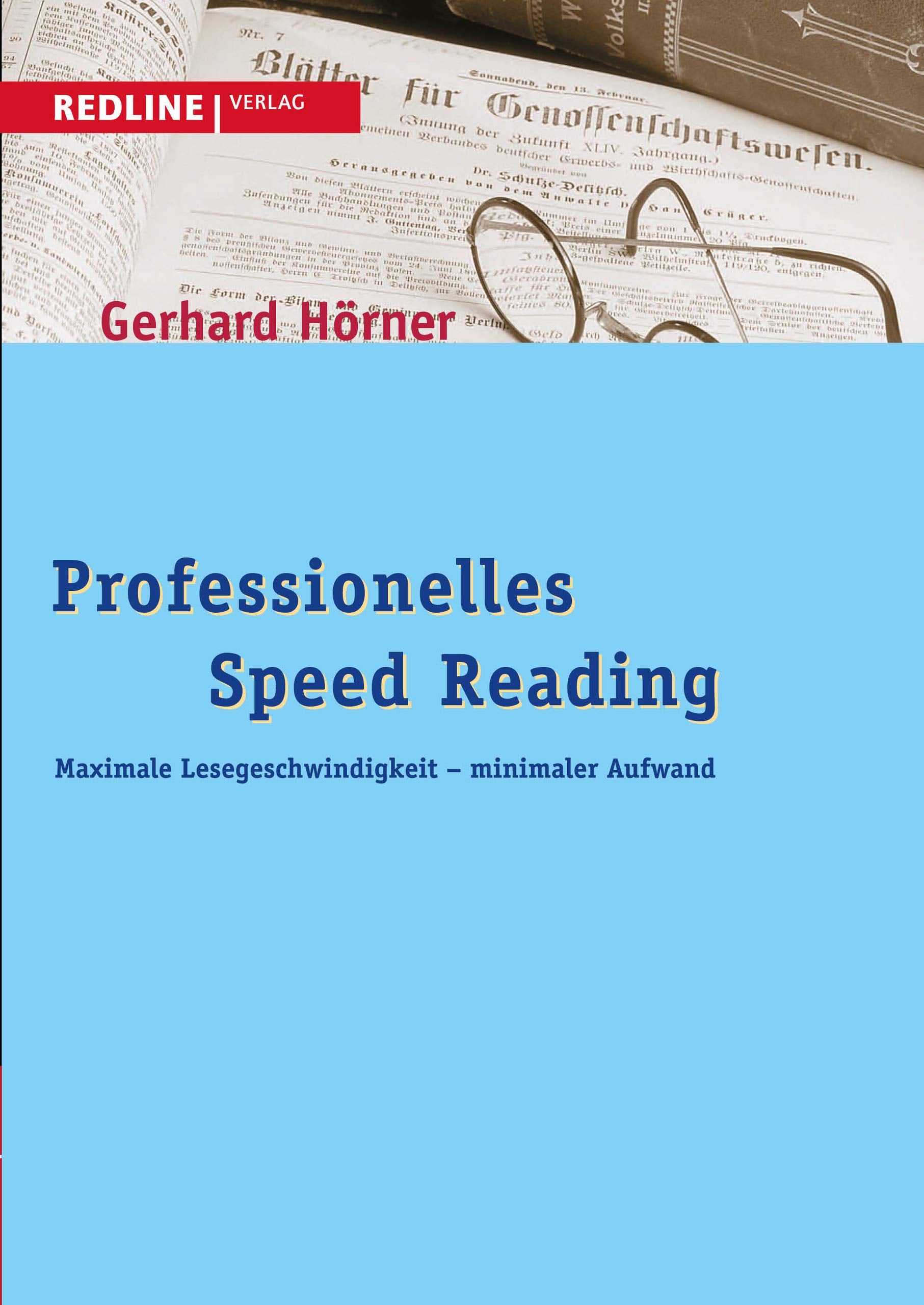 Professionelles Speed-Reading: Maximale Lesegeschwindigkeit - Minimaler Aufwand (New Business Line) Home & Household